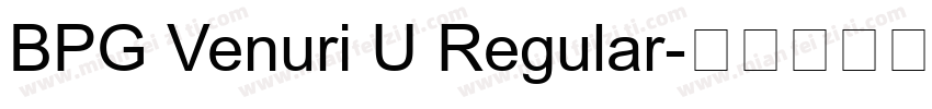 BPG Venuri U Regular字体转换